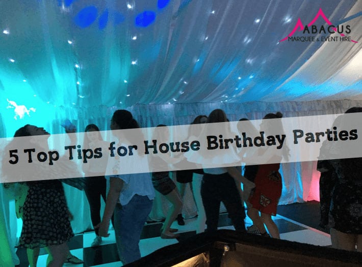 5 Top Tips for a Bday House Party 6 5 Top Tips for a Bday House Party